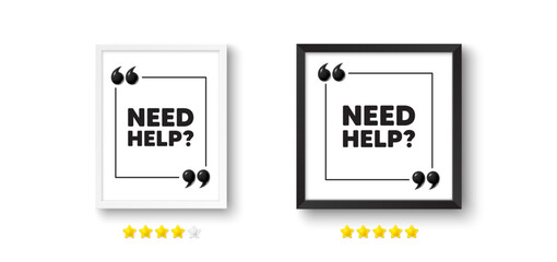Poster - picture frame with 3d quotation icon. need help tag. support service sign. faq information symbol. n