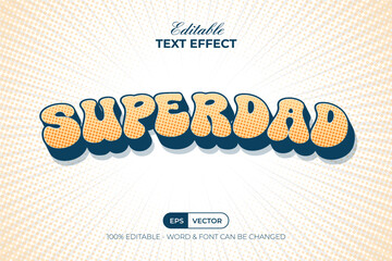 Poster - editable text effect superdad halftone comic style theme.