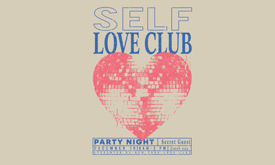 Self love club t shirt design. Disco party ball graphic print design poster. Meet me at the disco.