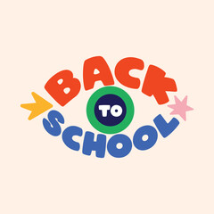 Wall Mural - Back to school modern typography vector illustration. Trendy retro lettering for back to school poster, banner, greeting card. Back to school creative concept, sticker, logo.