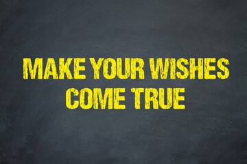 Poster - make your wishes come true	
