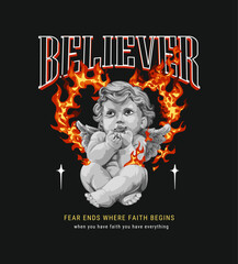believer slogan with boy angel on fire background graphic hand drawn vector illustration