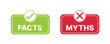 © Umair Ashraf - Facts vs myths icon like instant message. Concept of red and green x and checkmark or true or false and yes or no symbol. Flat outline trend modern logotype graphic design isolated on white background