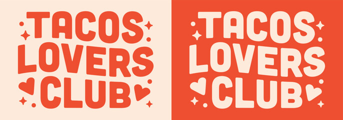 Wall Mural - tacos lover club retro groovy red aesthetic mexican food quotes shirt