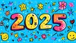 © Anna - Vibrant illustration of the number 2025 surrounded by various doodles of stars, flowers, and smiley faces on blue background.