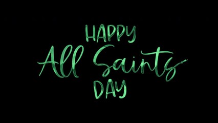 Animated inscription happy all saints day on transparent background. Suitable for social media posts, greeting cards, website banners, and digital artwork.