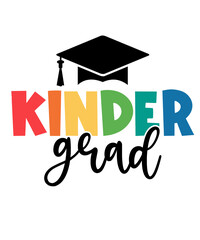 Wall Mural - Graduation kindergarten kinder grad typography clip art design on plain white transparent isolated background for card, shirt, hoodie, sweatshirt, apparel, tag, mug, icon, poster or badge