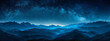 © Super Stocks - Beautiful blue starry sky at mountains. Night colorful landscape. Starry sky with hills at summer. Beautiful Universe. Space background with galaxy. Travel background, Banner