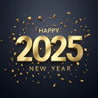 © pixeness - Happy New Year 2025 with shiny golden numbers and confetti, glitter and fireworks background