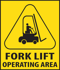 Wall Mural - Forklift operating area warning sign vector.eps