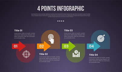 Poster - 4 points or step process infographic with creative arrow and round circle on horizontal direction with modern dark style for slide presentation vector