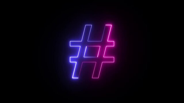 Glowing hashtag symbol icon. Neon font Hashtag # Symbol. 4K Neon light Hashtag animation