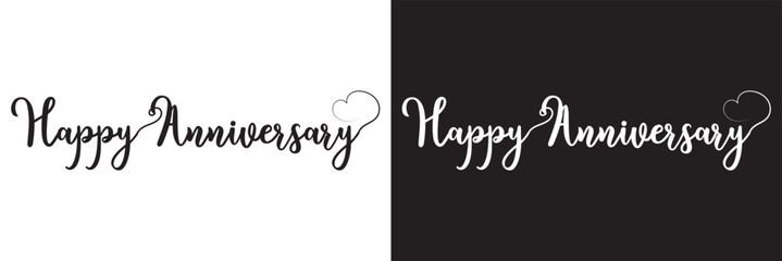 Sticker - Happy Anniversary calligraphy hand lettering isolated on white and black . Birthday or wedding anniversary celebration poster. EPS 10