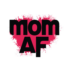 Wall Mural - mom af t shirt design typograph