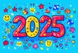 © Anna - A colorful illustration of the number 2025 surrounded by various drawings of stars, flowers and emojis on a blue background, a symbol of the New Year.