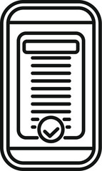 Wall Mural - Line art icon of a smartphone displaying a completed checklist, symbolizing task management and accomplishment