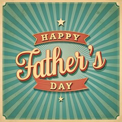 Poster - Fathers Day, happy father s day greeting card  retro style