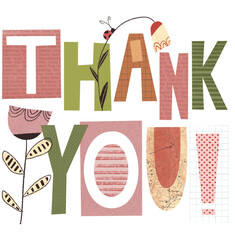 Thank you! Collage lettered thank you note or card. Whimsical typography.