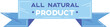© Seahorsevector - Blue badge ribbon announces all natural product. Clear text eco friendly label design isolated. Simple style certification stamp organic goods