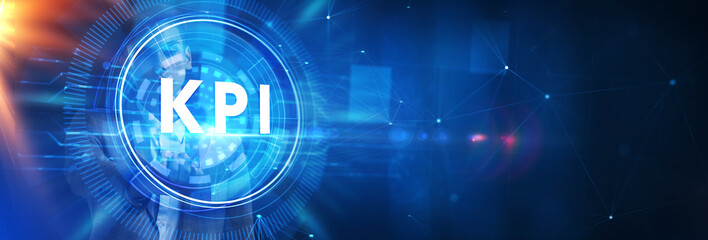 Wall Mural - KPI Key Performance Indicator for Business Concept. Business, Technology, Internet and network concept.