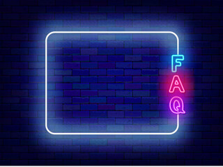 Wall Mural - FAQ neon flyer. Website support, user help. Winning concept. Empty white frame and fans question typography. Glowing poster. Editable stroke. Copy space. Vector stock illustration
