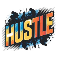 Wall Mural - Hustle (T-shirt Design Motivational Quote, Illustartion,Typography)