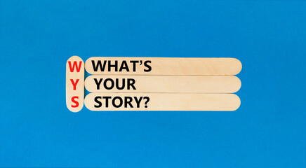 Fototapete - Storytelling and what is your story symbol. Concept words What is your story on beautiful wooden stick. Beautiful blue background. Business storytelling what is your story concept. Copy space