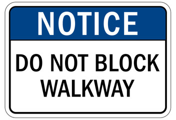 Sticker - Pedestrian walkways sign do not block walkways