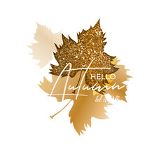 Sticker - Hello Autumn let it fall calligraphy text with gold glitter maple leaves on blurred bokeh brown lights background for Advertising template or poster design.