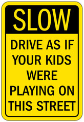 Canvas Print - Slow down, kid at play sign