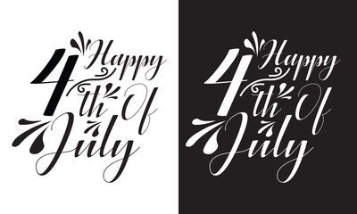 Wall Mural - Happy 4th of July handwritten greeting. Hand drawn lettering  on white and black background. Vector illustration.
