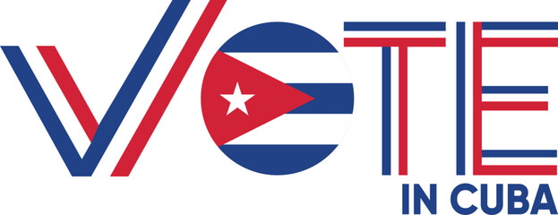 vote word Cuba or Havana with voting sign showing general election of Cuba, vector illustration