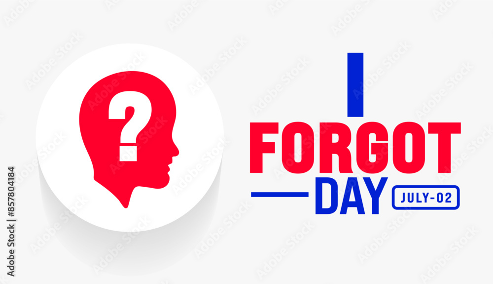 I Forgot Day background template. Holiday concept. Use a background ...