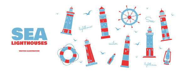 Wall Mural - Large marine set of lighthouses, steering wheel and lifebuoy. Beacons-towers. Ancient objects of architecture of various shapes. Vector flat illustration on a light isolated background.