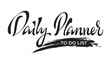 © Bykvanika - Daily Planner. Hand-Drawn Brush Calligraphy. Typography Title Template. Vector file
