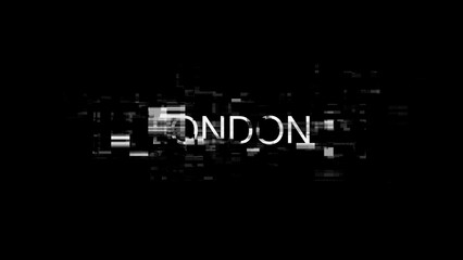 Wall Mural - 3D rendering London text with screen effects of technological glitches