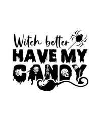 Sticker - Witch better have my candy svg