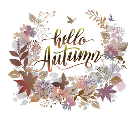 Wall Mural - Floral wreath Hello Autumn in watercolor style. Wreath design for greeting card, invitation, cover and advertisement.