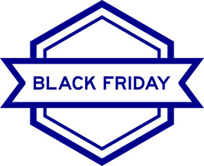 Sticker - Vintage blue color hexagon label banner with word black friday on white background