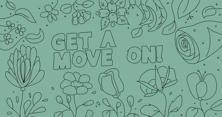 Poster - Flower with Get a move on! Text. Wildflower cartoon animation.