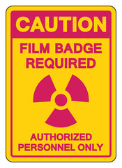 Caution Film Badge Required Authorized Personnel Only Symbol Sign, Vector Illustration, Isolated On White Background Label .EPS10