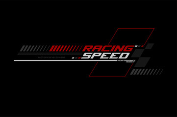 racing speed trendy fashionable vector t-shirt and apparel design, typography, print, poster. 