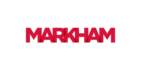 Wall Mural - Markham in the Canada emblem. The design features a geometric style, vector illustration with bold typography in a modern font. The graphic slogan lettering.