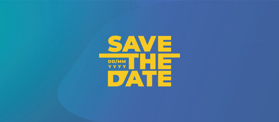 Wall Mural - Save the date banner. Can be used for business, marketing and advertising. logo graphic design of event summit made for Technology and upcoming events. Vector EPS 10