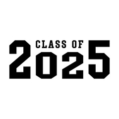 Wall Mural - Class of 2025 design, College t-shirt design printable text vector