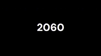 Poster - 2060 text with screen effects of technological failures. Spectacular screen glitch with various kinds of interference. Looped