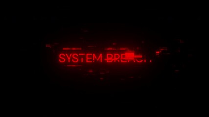 Poster - System breach text with screen effects of technological failures. Spectacular screen glitch with various kinds of interference. Looped