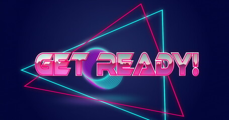 Canvas Print - Image of get ready text in pink shiny letters over pink and blue neon shapes on dark background