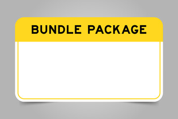 Poster - Label banner that have yellow headline with word bundle package and white copy space, on gray background