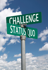 challenge status quo sign